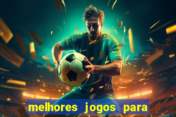 melhores jogos para ganhar dinheiro na internet